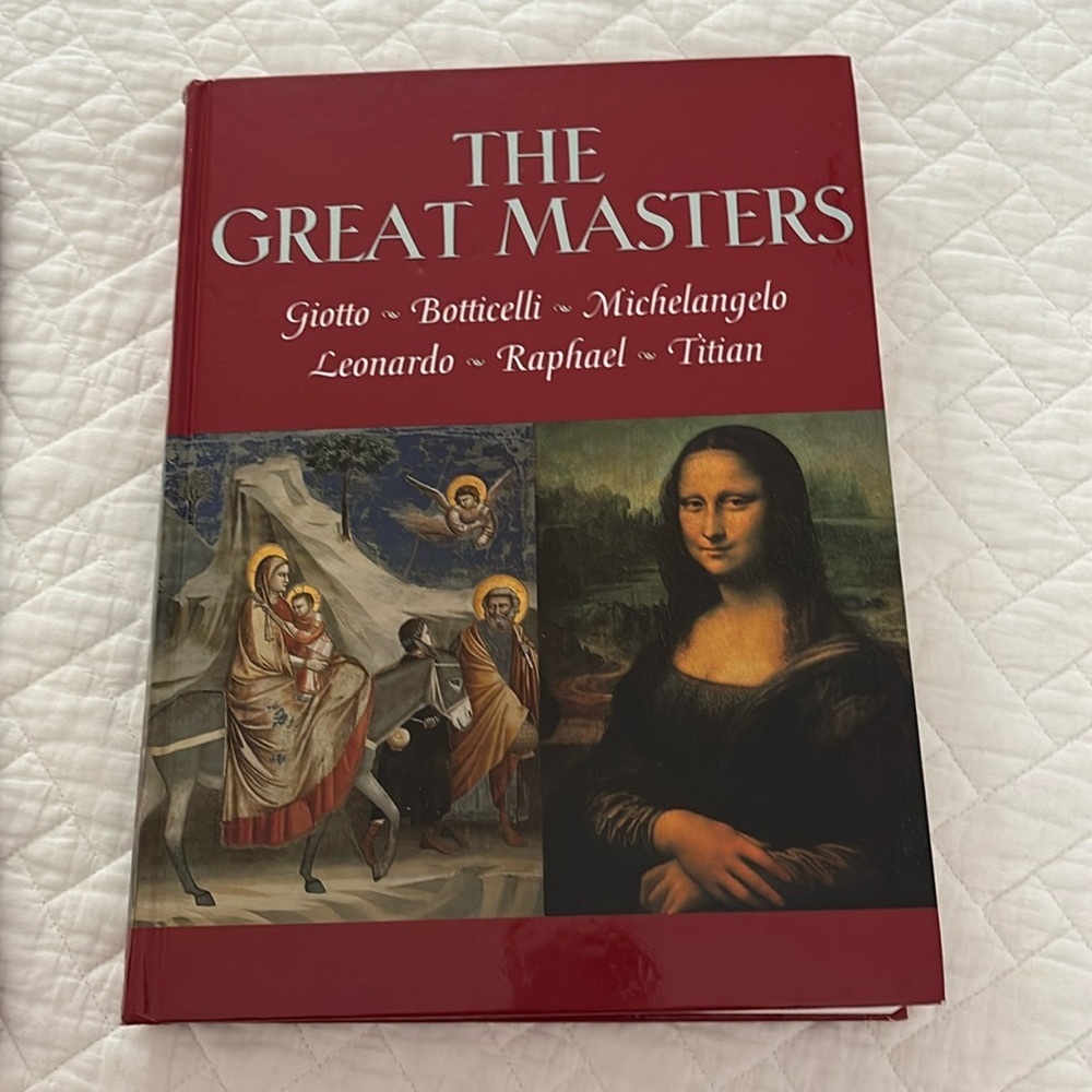 The Great Masters. Giotto, Botticelli, Leonardo, Raphael, Michelangelo, Titian
